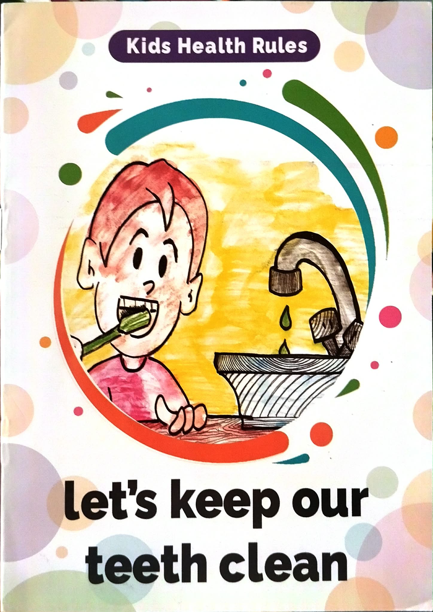Kids health rules - Let's keep our teeth clean Kids health rules Lets keep our teeth clean