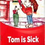 tom is sick