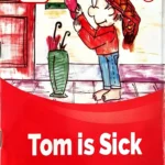 tom is sick