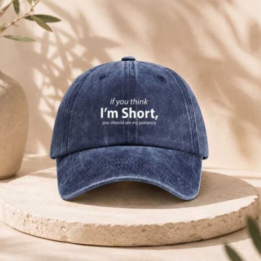قبعة كاب "If you think I'm Short" - تصميم عتيق (Vintage)